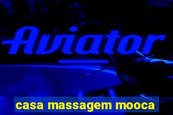 casa massagem mooca